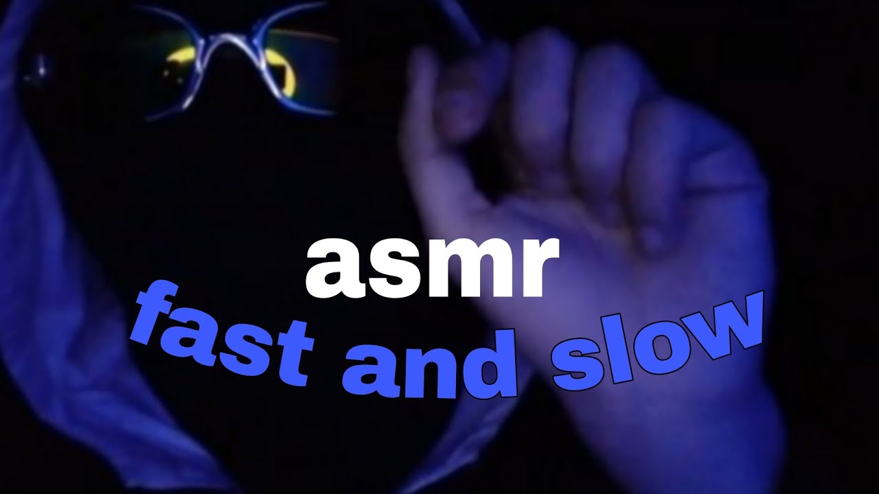 asmr FAST e SLOW (sons de boca, triggers)