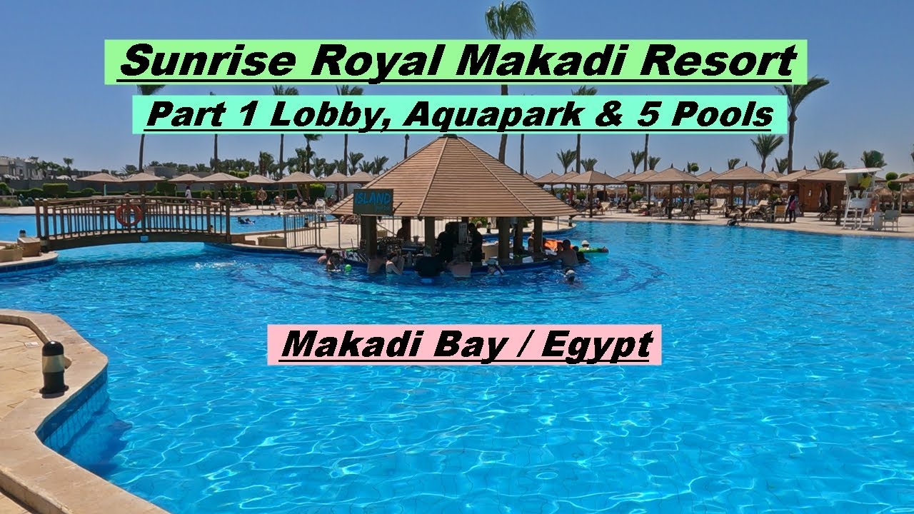 Sunrise Royal Makadi Resort Hurghada Egypt (Часть 1)