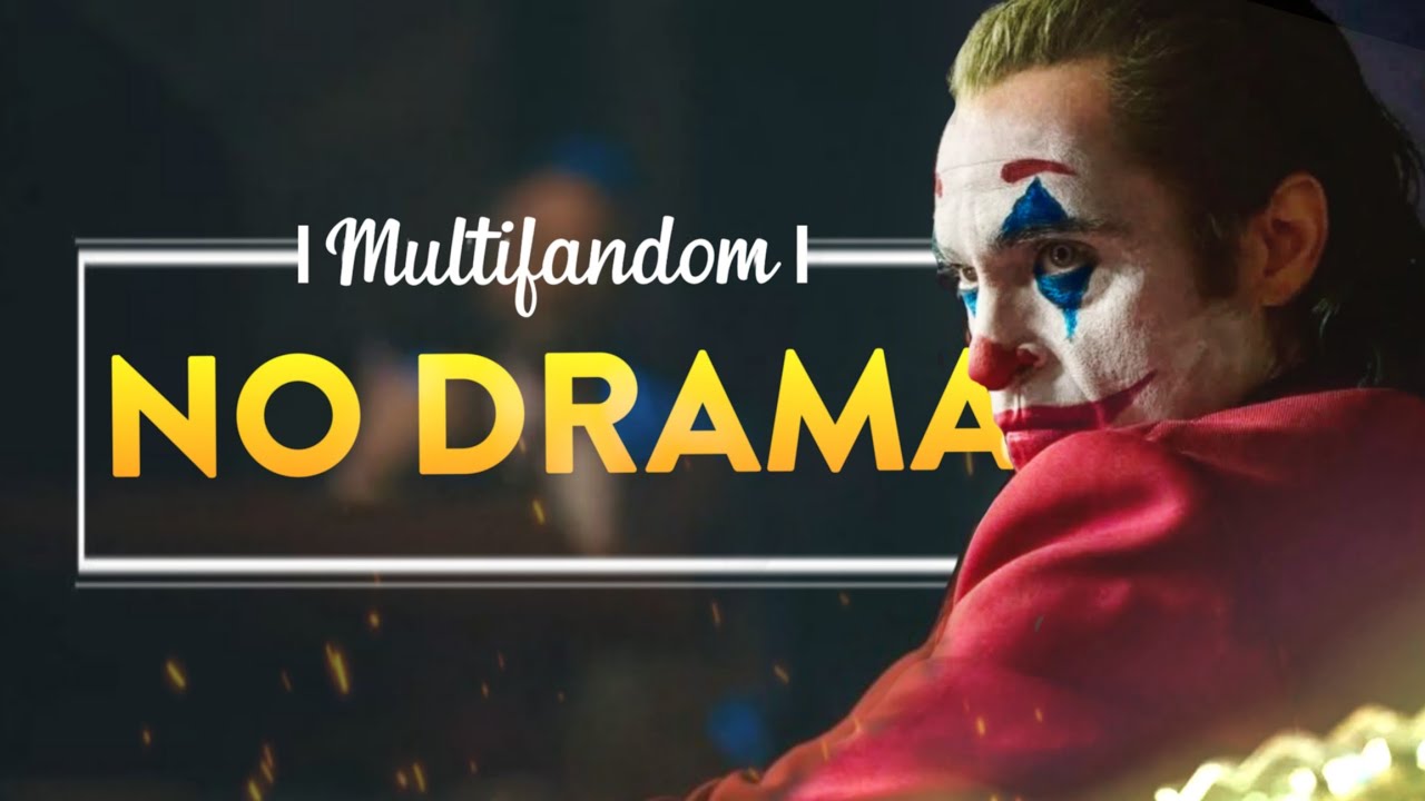 Multifandom - No Drama