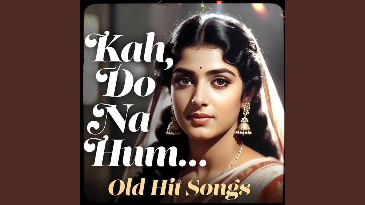 Kah Do Na Hum Pyar Tumse Hi Karte Hai | Old Is Gold Hindi Song