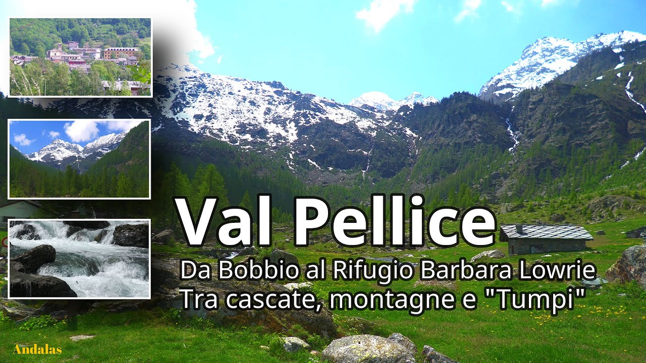 Val Pellice - Da Bobbio al rifugio Barbara Lowrie, tra cascate e montagne  - Piemonte .Torino
