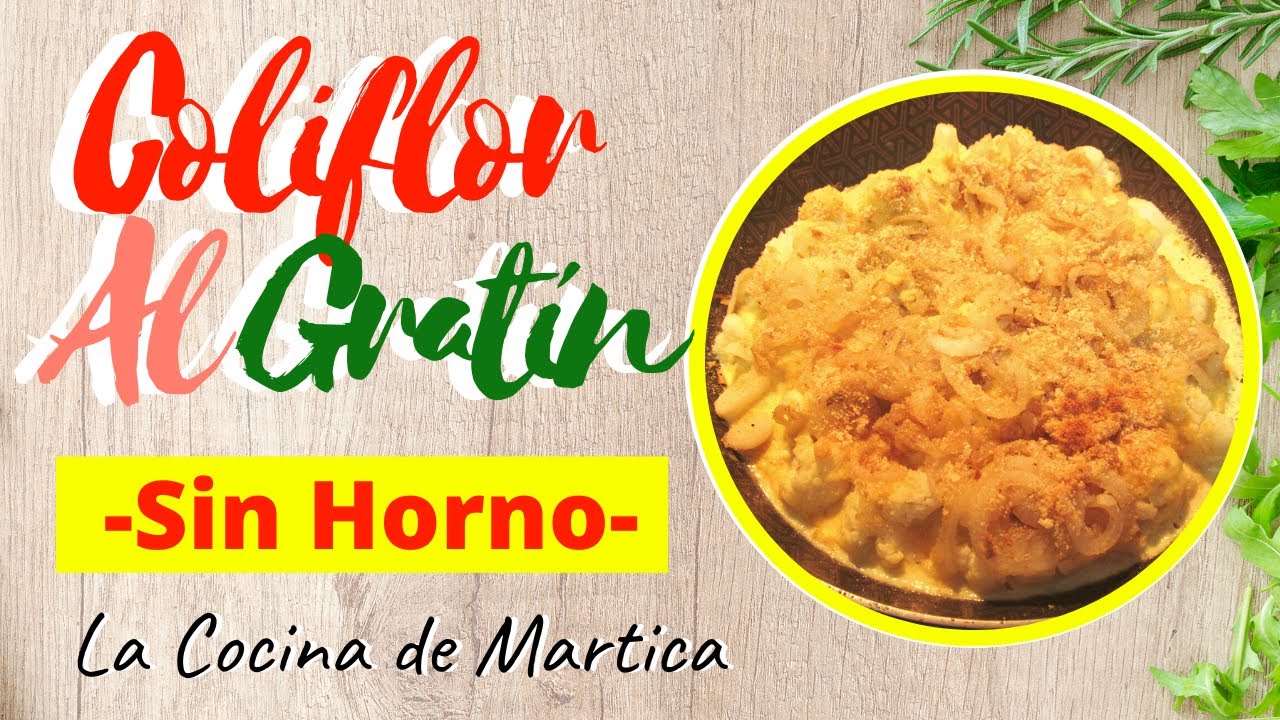 Cómo preparar Coliflor al Gratín Sin Horno - Deliciosa receta Vegetariana -