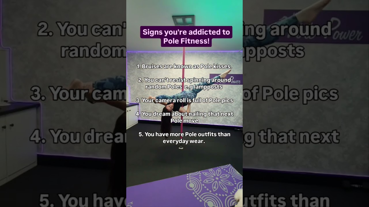 Signs you're addicted to Pole Fitness...