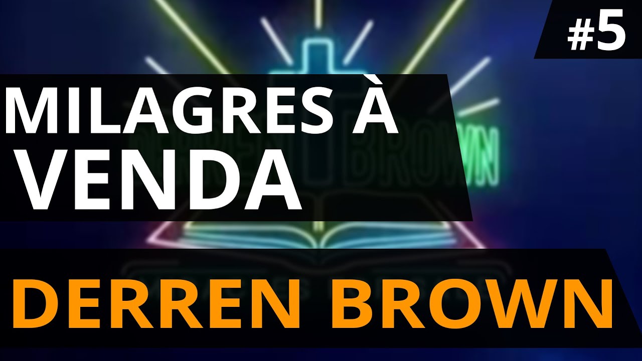 Derren Brown - Milagres a Venda #5
