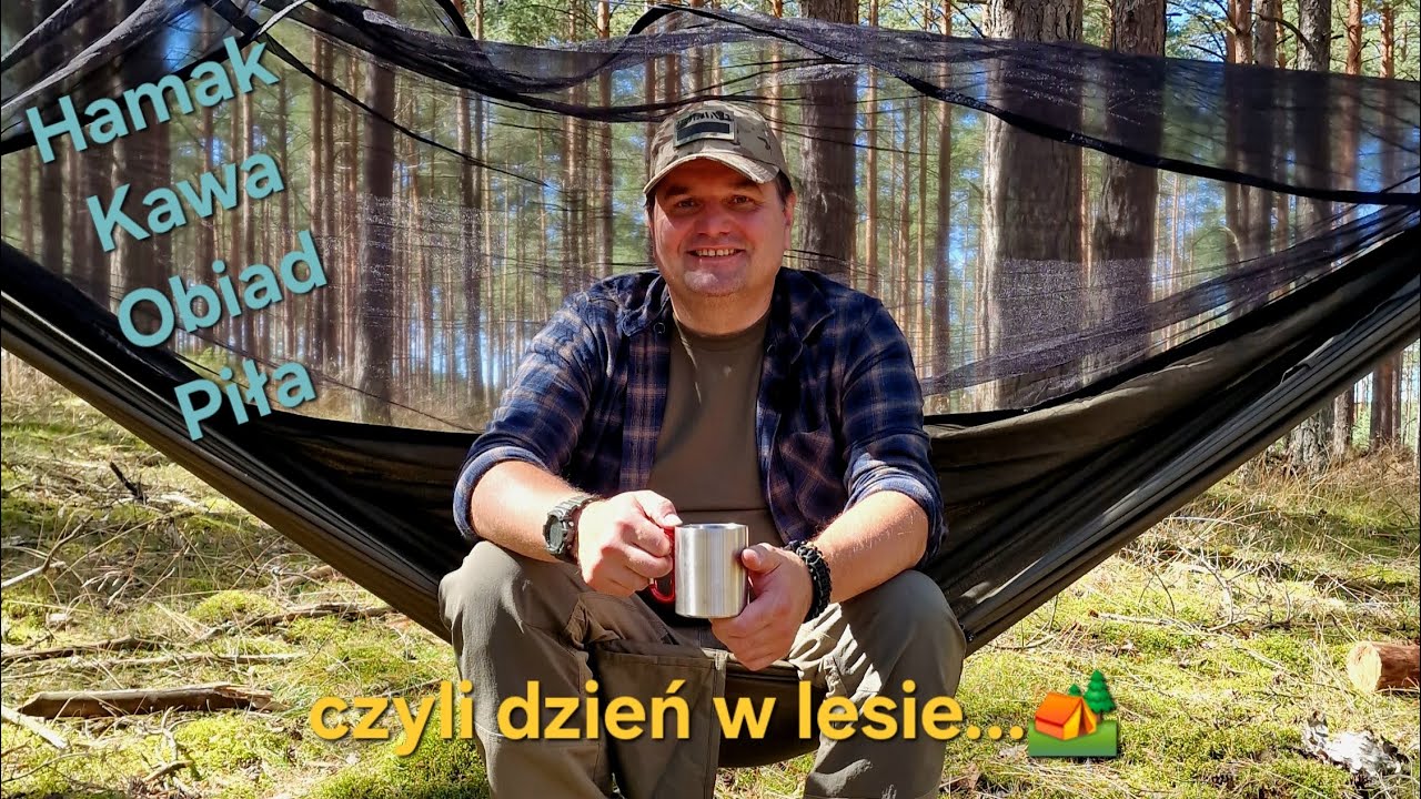 Hamak, kawa, obiad i piła...😄. Czyli dzień w lesie...🏕