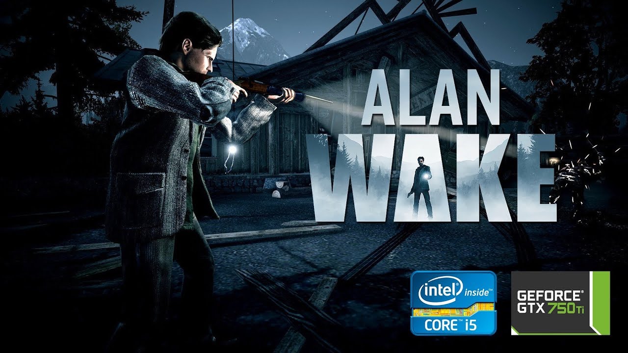 Alan Wake | GTX 750Ti 2GB + i5-2310 + 12GB RAM
