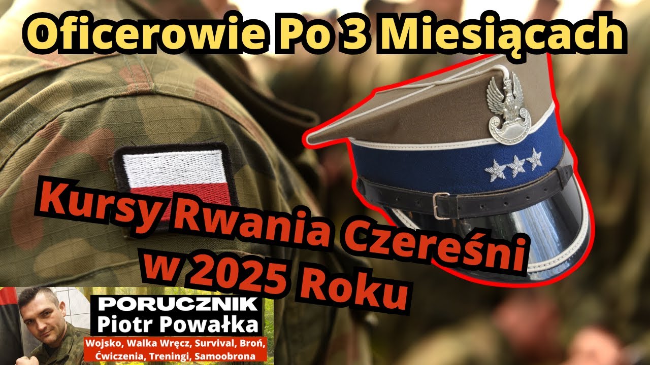 Kto Zostanie Oficerem Po Kursie Rwania Czereśni w 2025 Roku? [Oficerowie Po 3 Miesiącach]
