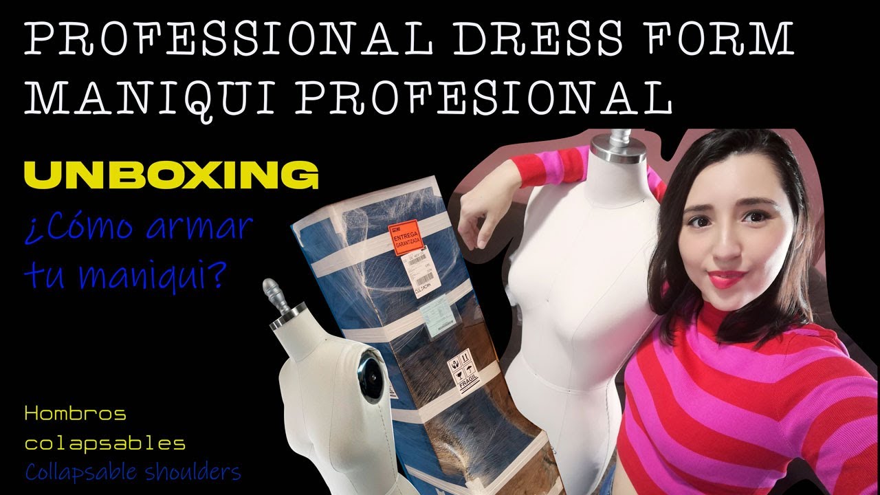 MANIQUI PROFESIONAL UNBOXING/ PROFESSIONAL DRESS FORM ASSEMBLY INSTRUCTIONS