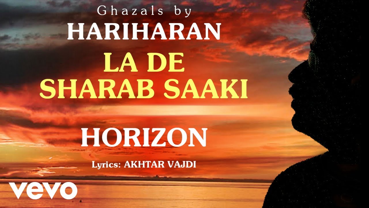 La De Sharab Saaki - Horizon | Hariharan Official Song