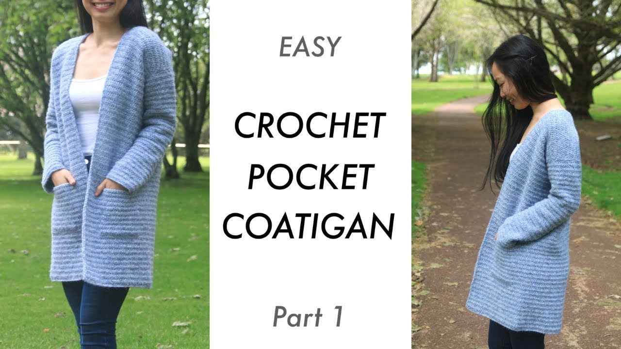 Crochet Pocket Cardigan Coat - Stonewash Coatigan Easy Tutorial - Part 1