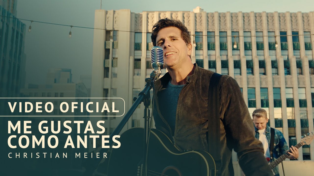 Christian Meier - Me Gustas Como Antes (Video Oficial)