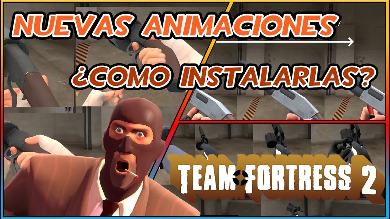 [TF2] NUEVAS Y MEJORES ANIMACIONES &mdash; &iquest;COMO INSTALARLAS? ✅