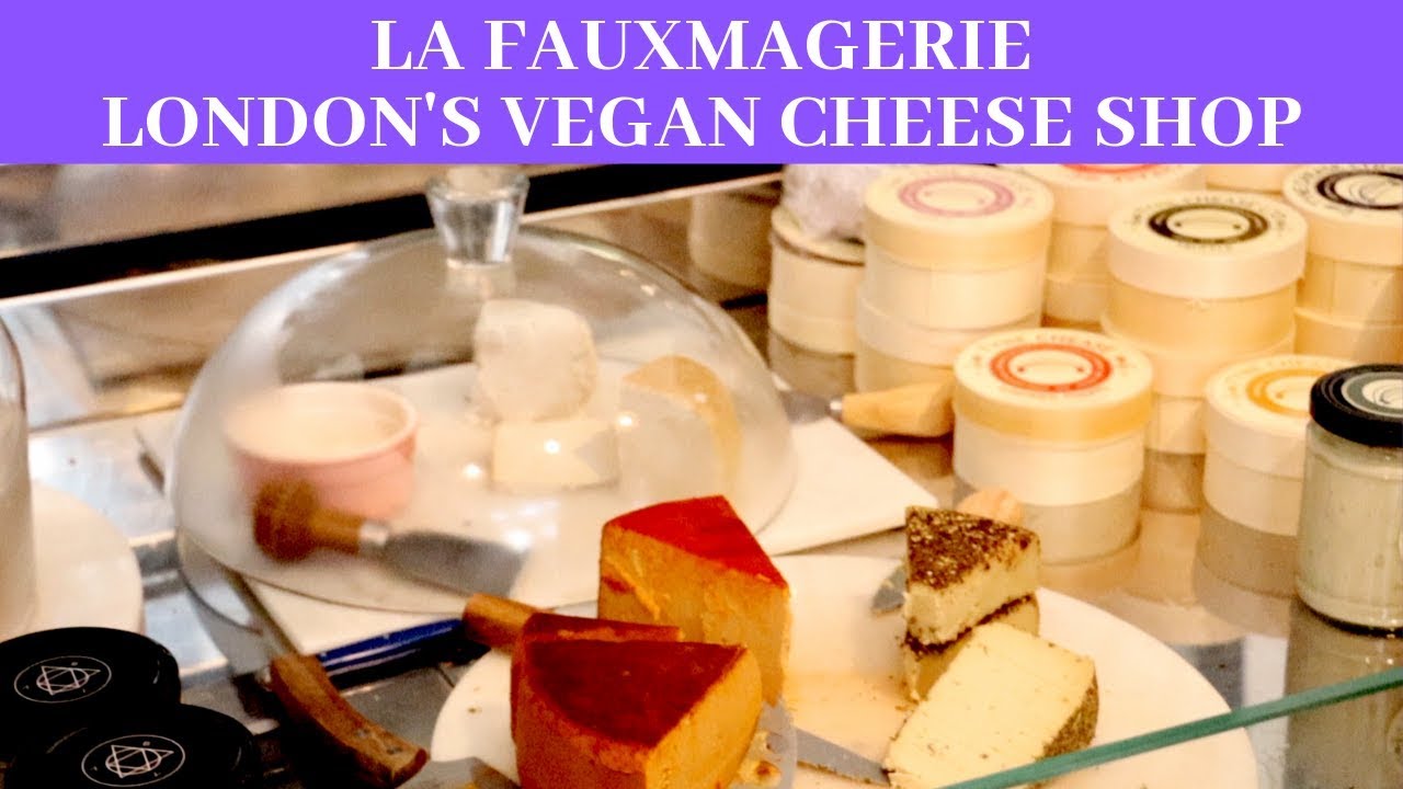 **La Fauxmagerie** London's Vegan Cheese Shop