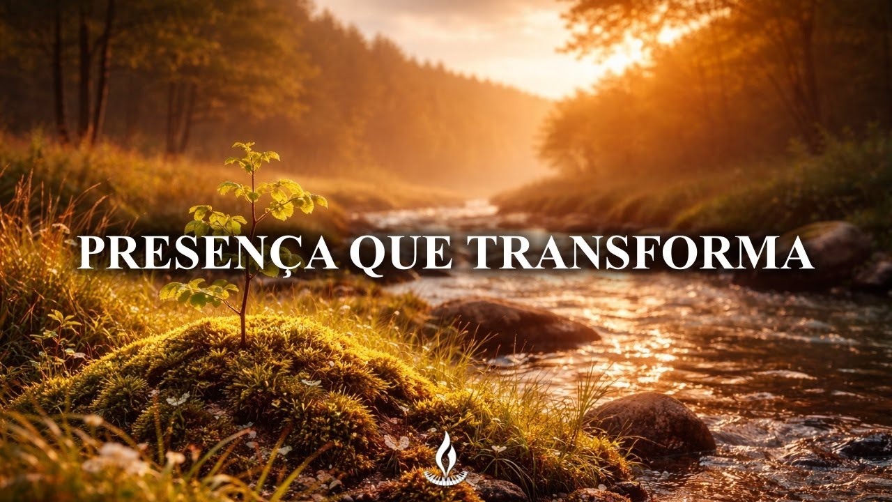 PRESENÇA QUE TRANSFORMA | Piano instrumental para oração, Meditação e Relaxamento