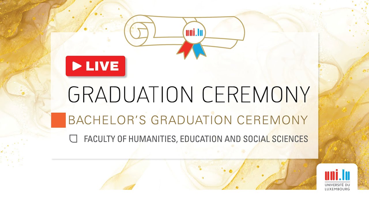 uni.lu 2022 Bachelor's Graduation Ceremony - Faculty of Humanities, Education and Social Sciences