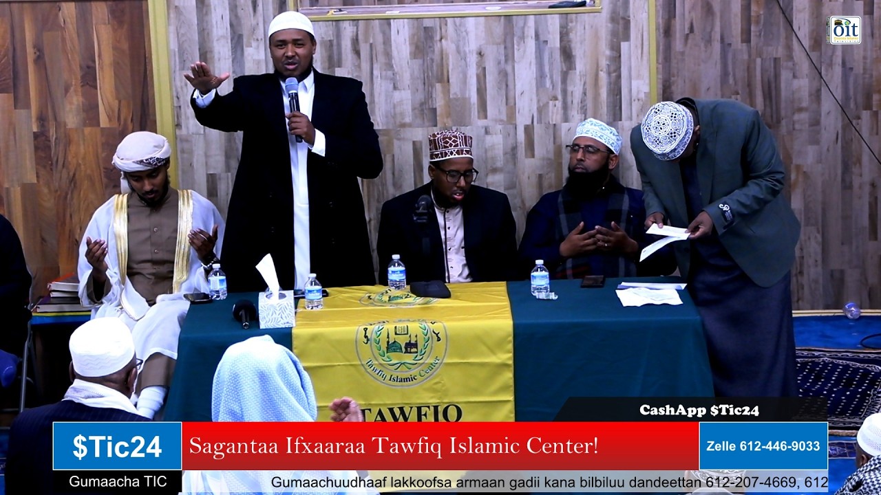 Sagantaa Ifxaaraa Tawfiq Islamic Center!