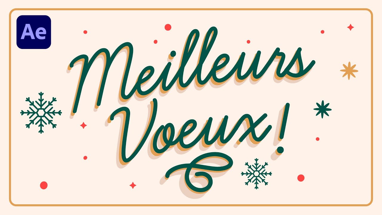TUTO - Animer une carte de vœux en Motion Design