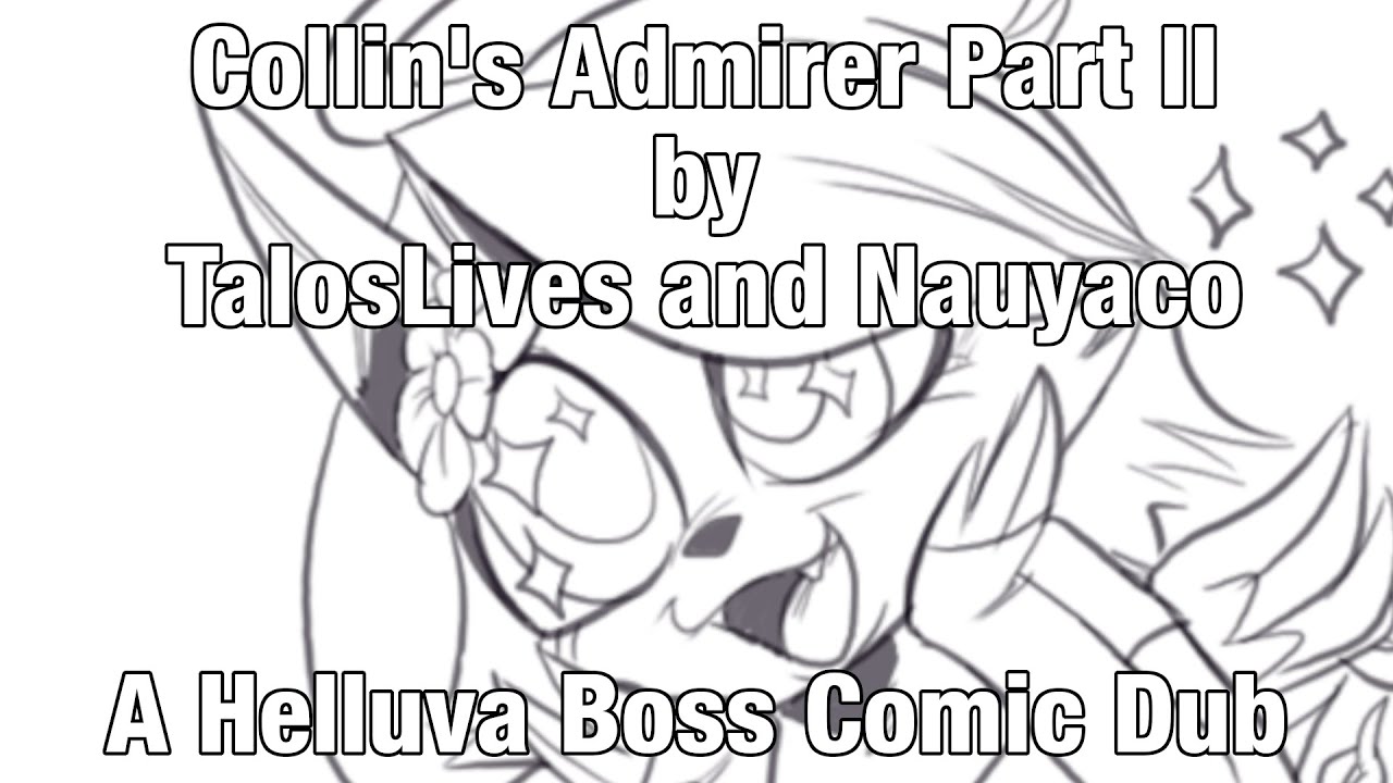 [COMIC DUB] Collin's Admirer Part II by TalosLives and Nauyaco (Helluva Boss)