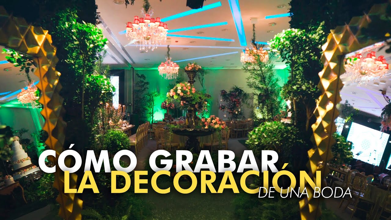 APRENDE A GRABAR LA DECORACIÓN DE UNA BODA