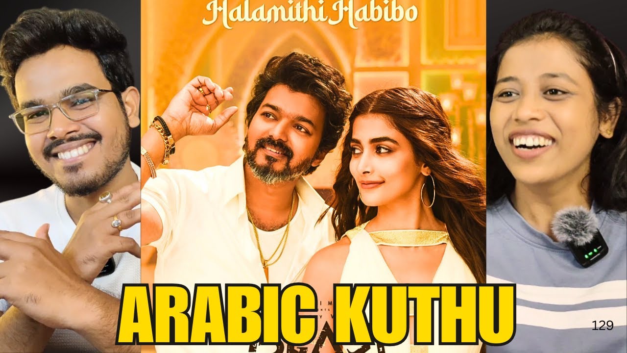 Arabic Kuthu Song REACTION | Beast | Thalapathy Vijay | Pooja Hegde | Nelson | Anirudh