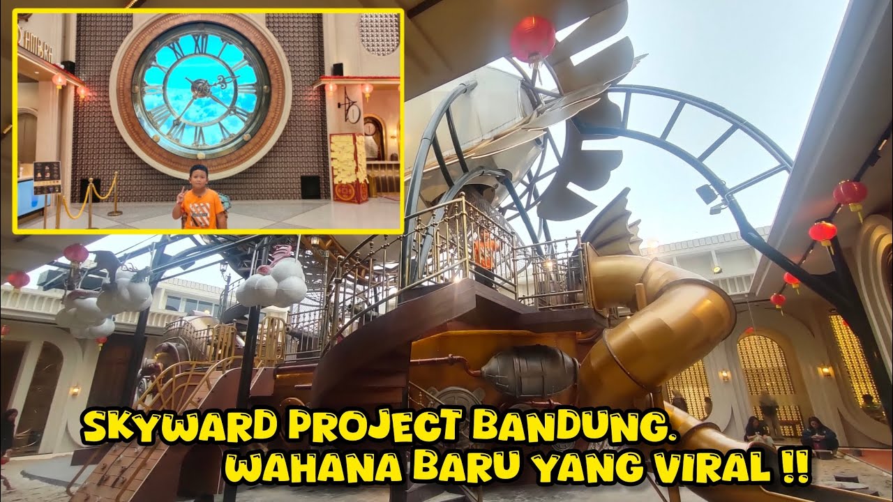 SKY WARD PROJECT DI MALL 23 PASKAL.. WAHANA BARU YANG VIRAL DAN GA ADA DUANYA !!