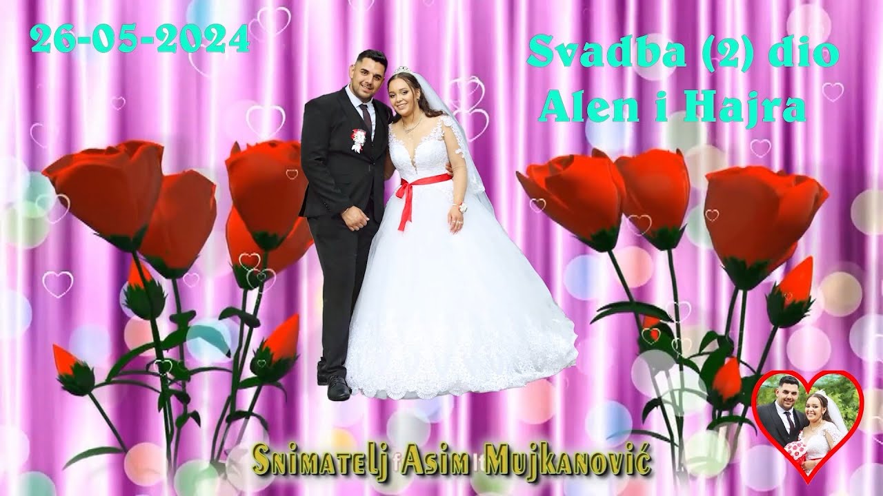 Wedding-Svadba Alen i Hajra Banovići (2) dio Idemo u Restoran HD-Živinice  26-05-2024 Asim Snimatelj