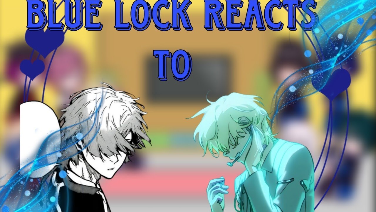 Blue lock reacts to kaiser as luka PART 1/? /2x speed/