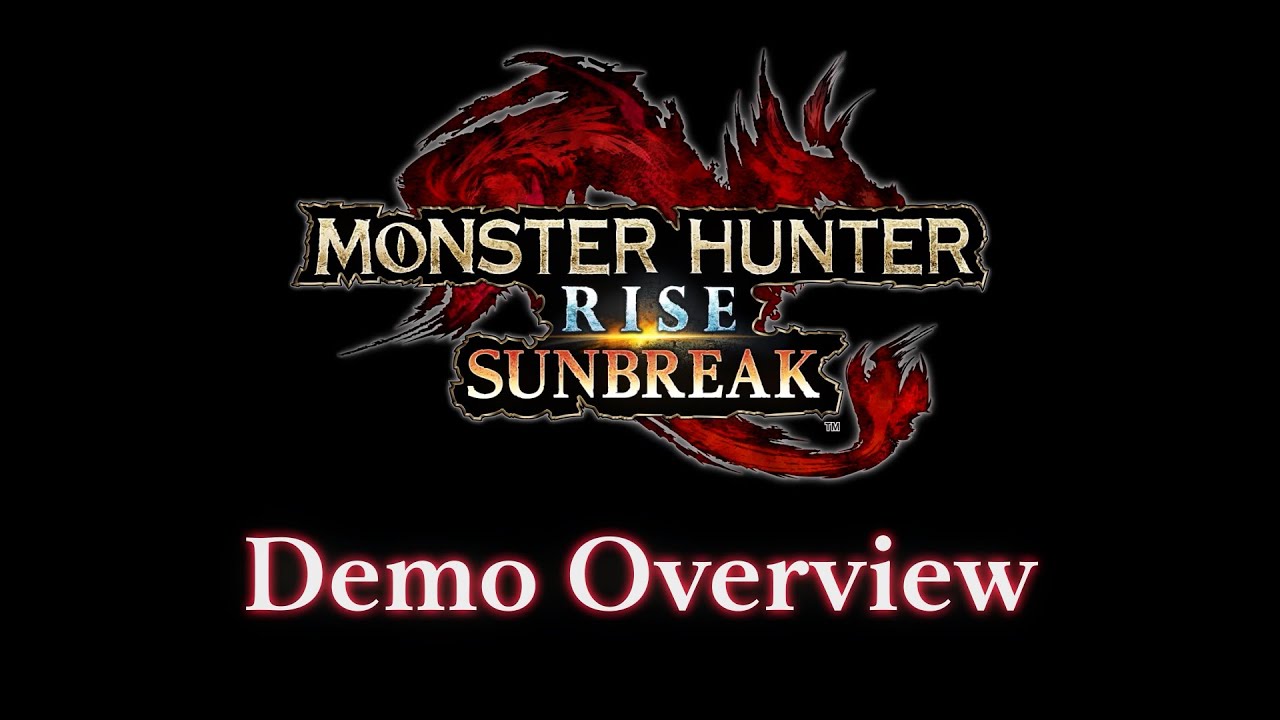 Monster Hunter Rise: Sunbreak - Demo Overview