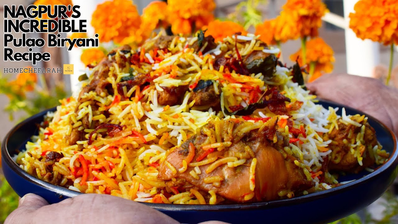 NAGPUR'S INCREDIBLE Pulao Biryani Recipe
