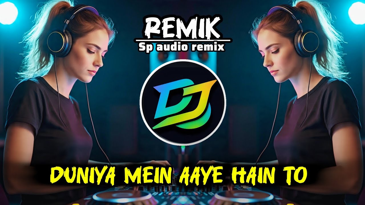 duniya mein aaye hain to love karlo dj remix #duniya_mein_aaye_hain_to 