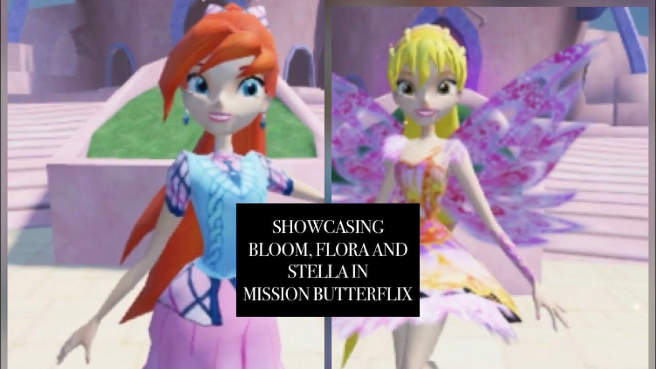 SHOWCASING BLOOM, FLORA AND STELLA IN MISSION BUTTERFLIX! | Aline Domino