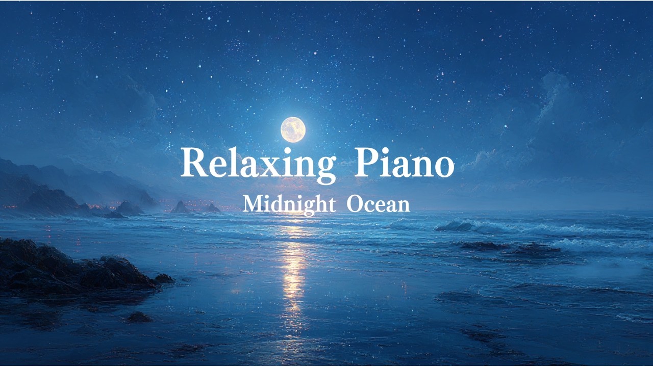 【PianoBGM】Relaxing Piano Midnight Ocean.  #pianobgm #nightbgm