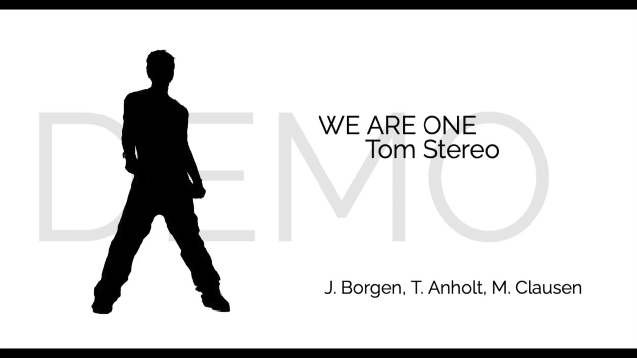 WE ARE ONE - Tom Stereo (demo)