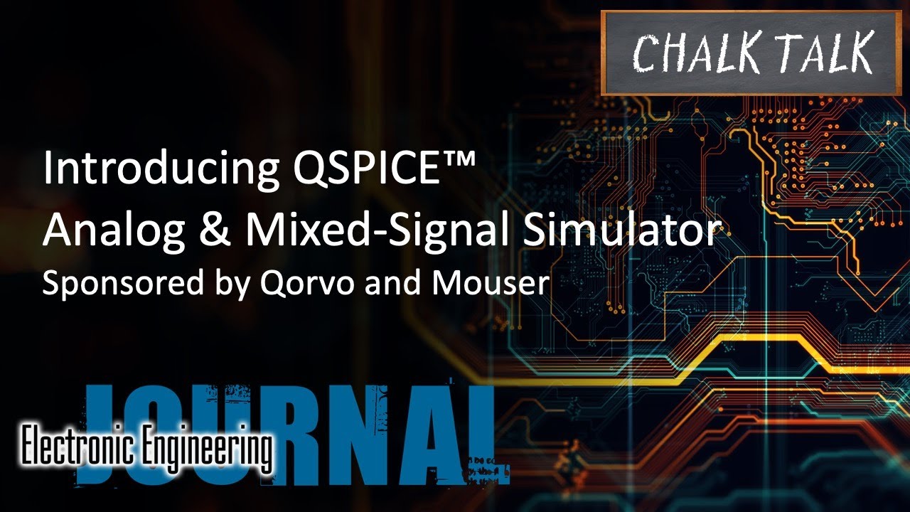 Представляем симулятор аналоговых и смешанных сигналов QSPICE™ — Qorvo и Mouser Electronics
