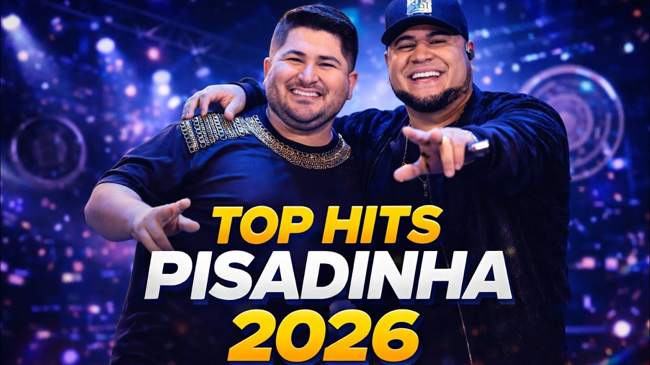 “BARÕES DA PISADINHA 2026 – HITS INSPIRADOS QUE ESTÃO DOMINANDO O BRASIL”