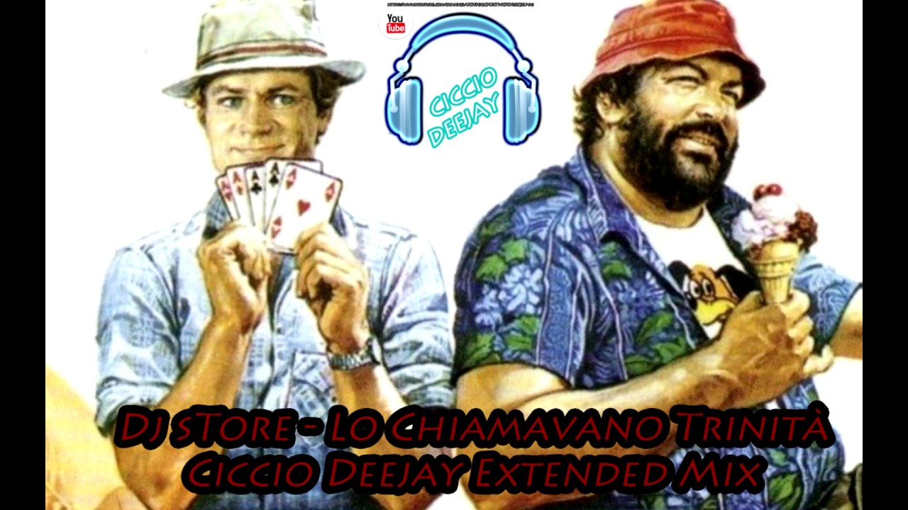 Dj sTore - Lo Chiamavano Trinità (Ciccio Deejay Extended Mix)
