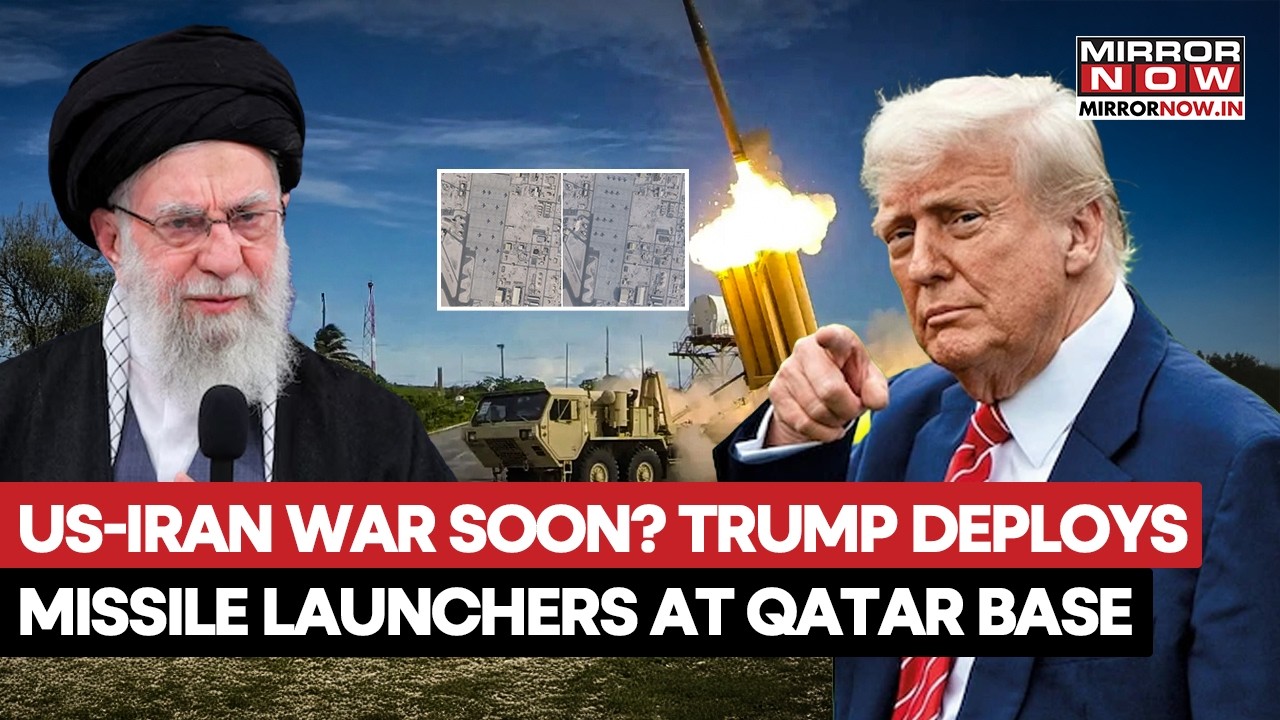 US-Iran War Soon? Trump Deploys Missile Launchers To Al-Udeid Airbase In Qatar Amid Tensions