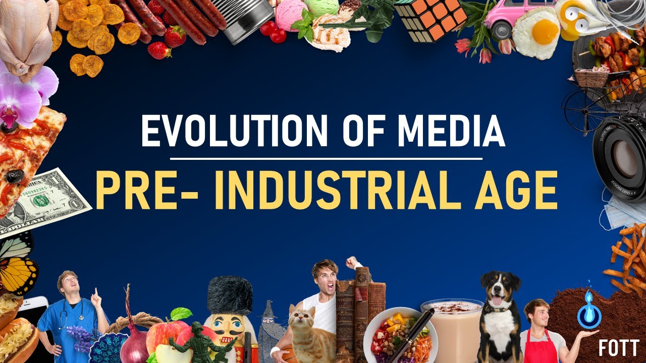 Evolution of Media ( Part I - Pre-industrial Age) | FOTT X MIL