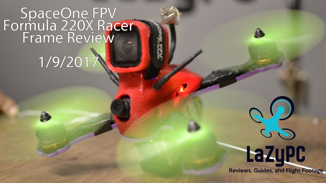 SpaceOne FPV Formula 220X Racer Frame Unbagging - LaZyPC