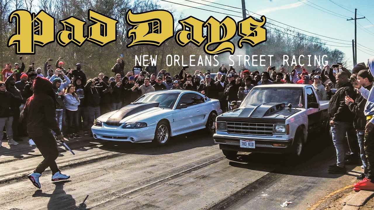 Pad Days 3.0 : NOLA Street Racing