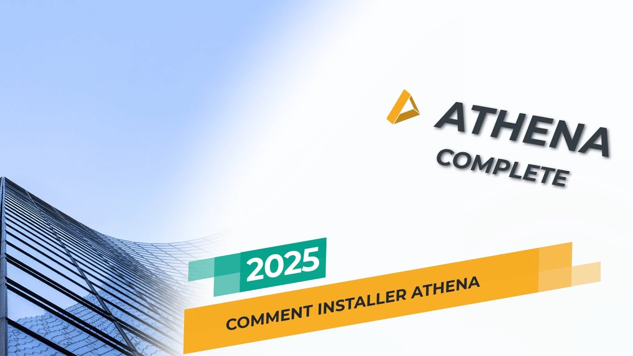 Installation ATHENA Complete 2025