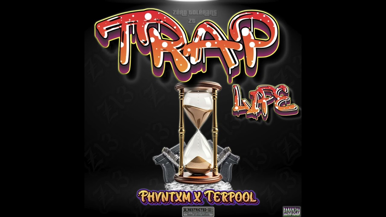 Phvntxm X Terpool - Trap Life