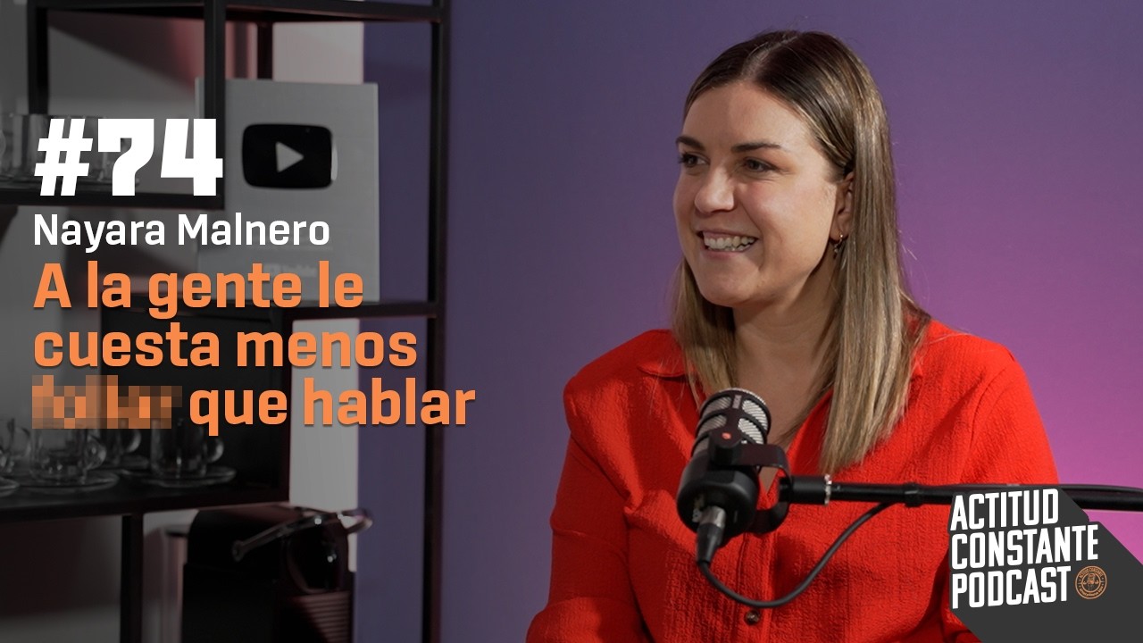 A veces una ruptura es lo mejor que te podía pasar en la vida. Nayara Malnero, sexóloga | Ep 74