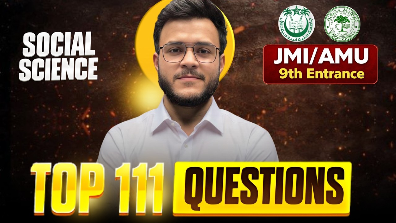 111 Most Important Questions 🔥 | Social Science | JMI/AMU Class 9 Entrance Exam 2026 |JAMIA 9th sst