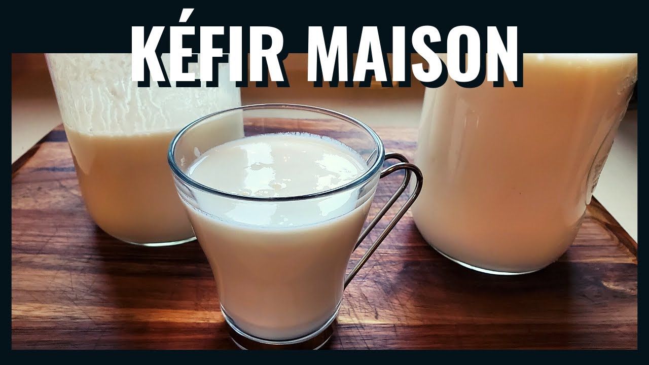 Comment faire du KÉFIR de lait à la maison?