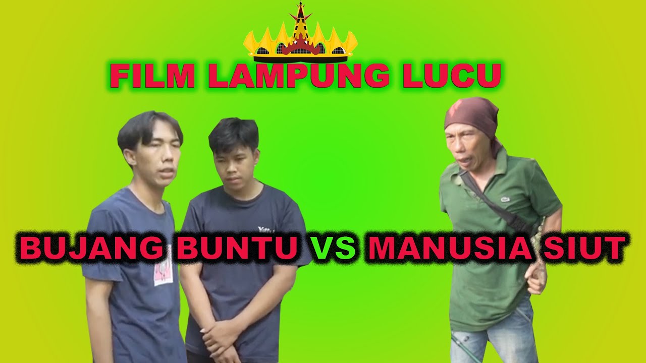 KOMEDI LAMPUNG LUCU MANUSIA SIUT