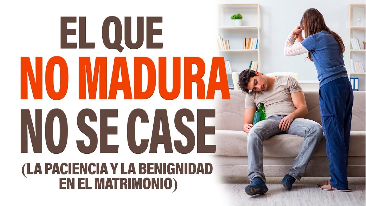 El que NO Madura, NO Se Case  |  Pastor Marco Antonio Sanchez