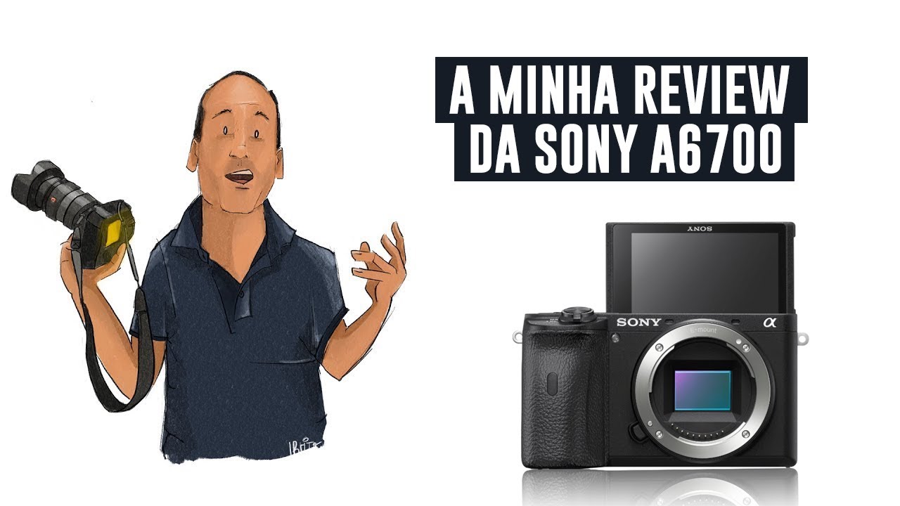 Review da SONY A6700