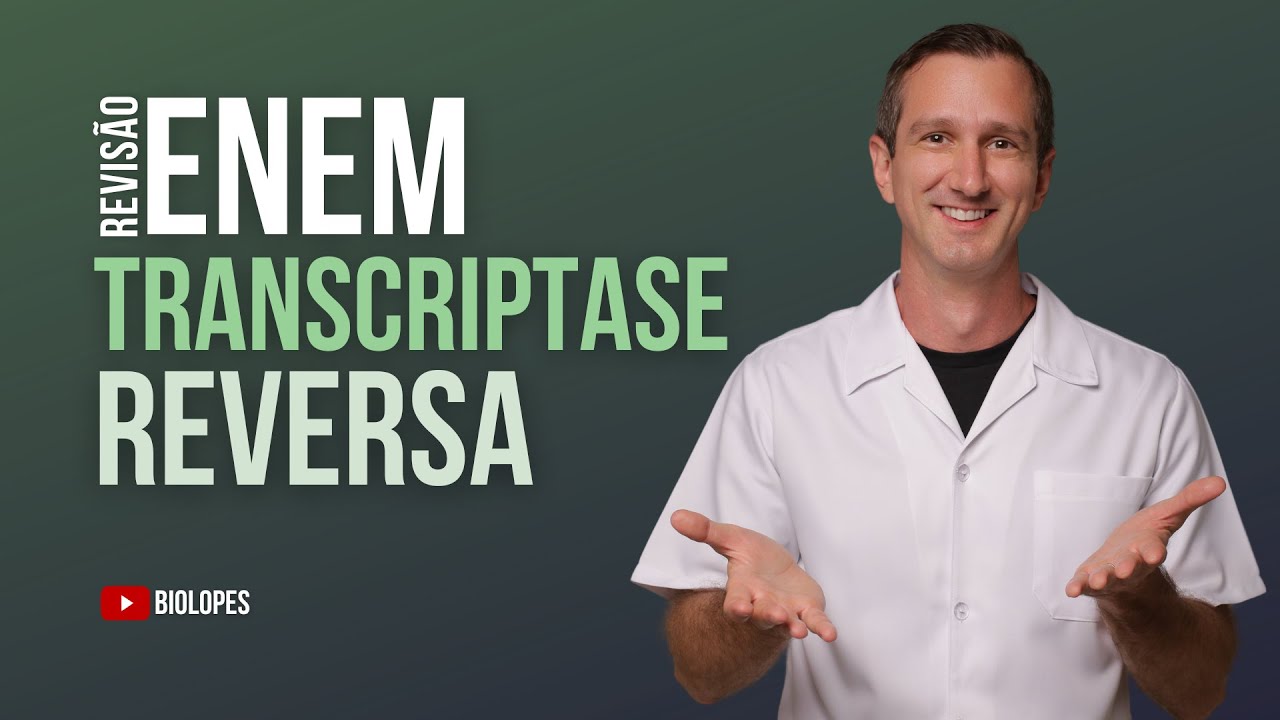 ENEM 2024 - Transcriptase reversa, PCR e Dogma Central da Biologia  - BIOLOPES