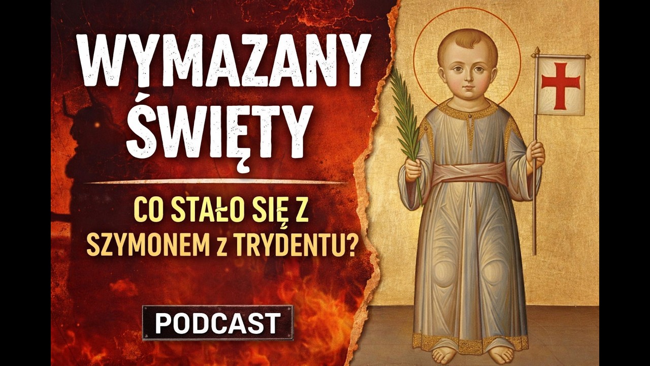 Wymazany święty. Co stało się z Szymonem z Trydentu?